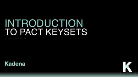 Pact Tutorials – Introduction to Keysets – Beginner 06