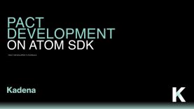 Pact Tutorials – Pact Development on Atom SDK – Beginner 08