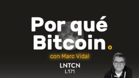 Por qué prestar atención a Bitcoin con @marc_vidal