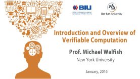 Prof. Michael Walfish: Introduction and Overview of Verifiable Computation