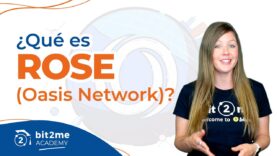 🎓 ¿QUÉ es ROSE (Oasis Network)? – Bit2Me Academy