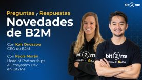 🔥 RESUMEN Novedades de B2M | HUOBI | Paola Morán | Status | Bit2Me Earn | Passengers | 19/01/2022