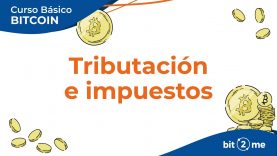 👩‍🎓 Tributación e IMPUESTOS en CRIPTOMONEDAS – Curso Básico Bitcoin Lección 9