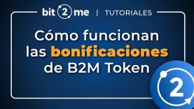 👩‍🏫 TUTORIAL Cómo obtener BONIFICACIONES por tener B2M Token – Bit2Me 2021