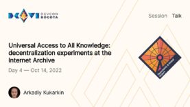Universal Access to All Knowledge: Decentralization Experiments at the Internet Archive