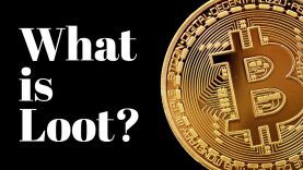 What is LOOT? – new gen. NFTs and $BTC now Legal Tender in El Salvador
